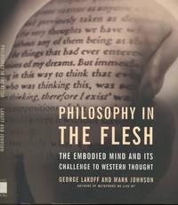 Philosophy in the Flesh: The Embodied Mind and its Challenge to Western Thought