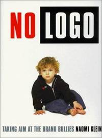 No LOGO: Taking Aim at the Brand Bullies