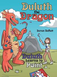 Duluth the Dragon: Duluth Learns to Paint