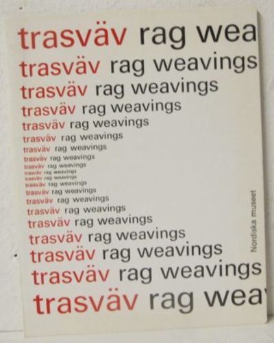 Trasväv. Rag Weavings.