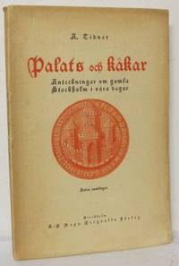 Palats och kåkar. Anteckningar om gamla Stockholm…