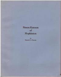 SIMON KENYON OF HOPKINTON 1789-1865: HIS FAMILY AND SOME OF THEIR CONNECTIONS