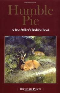 Humble Pie: A Roe Stalker's Bedside Book