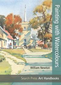 Painting with Watercolour (Art Handbooks)