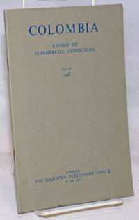 Colombia: Review of Commercial Conditions, April 1948