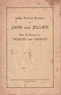 Some Proved Recipes for Jams &amp; Jellies by Colonial Gas Association (ed)