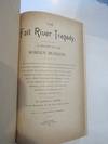 THE FALL RIVER TRAGEDY.; A History of the Borden Murders. A plain statement of the material facts pertaining to the most famous crime of the century, including the story of the arrest and preliminary trial of Miss Lizzie A. Borden and a full report of the Superior Court trial, with a hitherto unpublished account of the renowned Trickey-McHenry affair compiled from official sources and profusely illustrated with original engravings