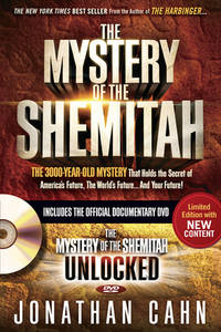 The Mystery of the Shemitah with DVD : The 3,000-Year-Old Mystery That Holds the Secret of...