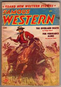 Famous Western - June 1956 - Volume 17 Number 3 by Pidge Short, Elton Webster, Lauran Paine, A. A. Baker, George Hudson Smith, and Lee Floren, Contributors - 1956