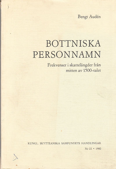 Bottniska personnamn. Frekvenser i skattelängder…