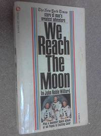 cover of We Reach the Moon: The 'New York Times' story of man's greatest adventure (A Corgi Jet special)