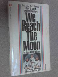 We Reach the Moon: The 'New York Times' story of man's greatest adventure (A Corgi...