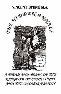 The Hidden Annals: A Thousand Years of The Kingdom of Connaught 366-1385