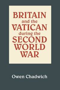 Britain and the Vatican during the Second World War