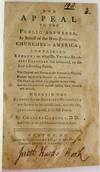 THE APPEAL TO THE PUBLIC ANSWERED, IN BEHALF OF THE NON-EPISCOPAL CHURCHES IN AMERICA; CONTAINING REMARKS ON WHAT DR. THOMAS BRADBURY CHANDLER HAS ADVANCED, ON THE FOUR FOLLOWING POINTS. THE ORIGIN AND NATURE OF THE EPISCOPAL OFFICE. REASONS FOR SENDING BISHOPS TO AMERICA. THE PLAN ON WHICH IT IS PROPOSED TO SEND THEM. AND THE OBJECTIONS AGAINST SENDING THEM OBVIATED AND REFUTED. WHEREIN THE REASONS FOR AN AMERICAN EPISCOPATE ARE SHEWN TO BE INSUFFICIENT, AND THE OBJECTIONS AGAINST IT IN FULL FORCE