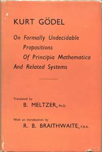 On Formally Undecidable Propositions of Principia Mathematica and Related Systems by Kurt Gödel - First UK edition - 1962 - from Evening Star Books (SKU: 00008779)