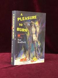 A PLEASURE TO BURN: Fahrenheit 451 Stories