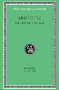 Aristotle: Meteorologica (Loeb Classical Library No. 397)