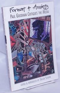 image of Format_Anxiety, Paul Goodman Critques the Media. Edited_introduction by Taylor Stoehr