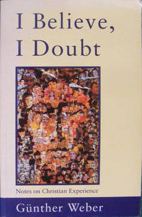 I Believe, I Doubt