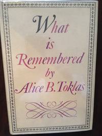 What Is Remembered by Alice B Toklas - 1st edition - 1963 - from civilizingbooks (SKU: 1189BID-5075)