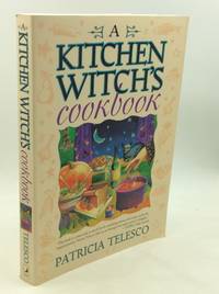 A KITCHEN WITCH'S COOKBOOK