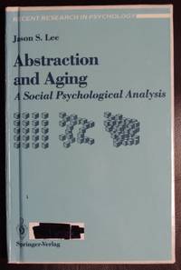 Abstraction and Aging: A Social Psychological Analysis (Recent Research in Psychology)