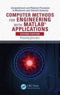 Computer Methods for Engineering with MATLAB (R) Applications