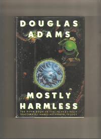 Mostly Harmless by Adams, Douglas - 1992