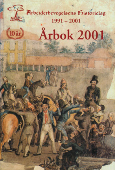 ARBEIDERBEVEGELSENS HISTORIELAG I TRONDHEIM. …