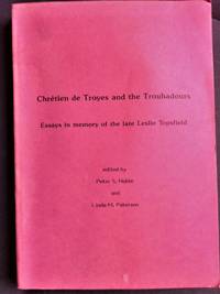 Chretien de Troyes and the Troubadours by Noble, Peter S and Paterson, Linda M - 1984