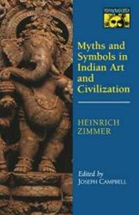 Myths and Symbols in Indian Art and Civilization by Heinrich Robert Zimmer - 1972-09-04