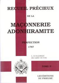 Recueil précieux de la maçonnerie adonhiramite. deuxième partie