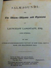 Salmagundi or the Whim-Whams and Opinions of Launcelot Langstaff and Others. by Irving, Washington - 1824