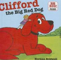 Clifford, the Big Red Dog (Clifford&#039;s Big Ideas) by Norman Bridwell - 2010-05-01