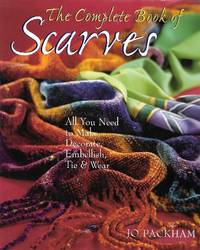 The Complete Book Of Scarves