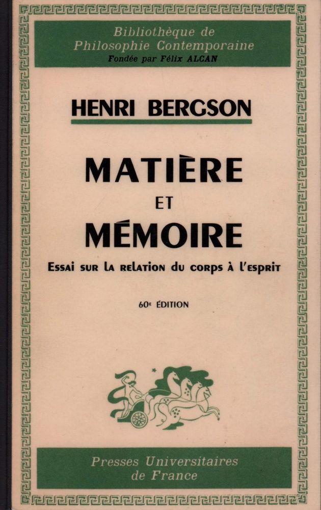 Maticre Et Memoire Essai Sur La Relation Du Corps ŕ L Esprit 60 Ed By Henri Bergson From Antiquariat Reinhold Pabel Sku
