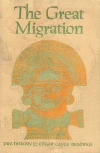 image of The Great Migration; Emergence of the Americas as Indicated in the Readings of Edcar Cayce