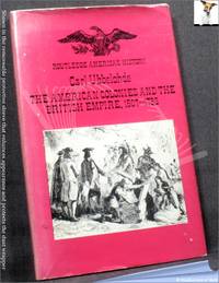 The American Colonies and the British Empire 1607-1763