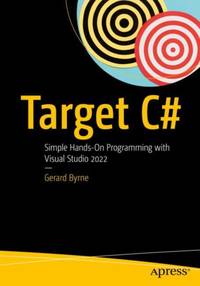 Target C# : Simple Hands-On Programming with Visual Studio 2022