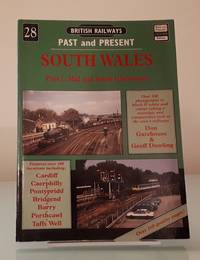 cover of South Wales: (Pt.2) Mid and South Glamorgan (British Railways Past & Present)