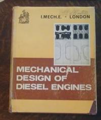 Mechanical Design of Diesel Engines Volume 181 Part 3h de The Institution Of Mechanical Engineers - 1967