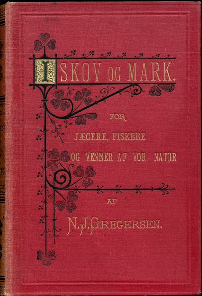 I skov og mark. En lommebog for jægere, fiskere…