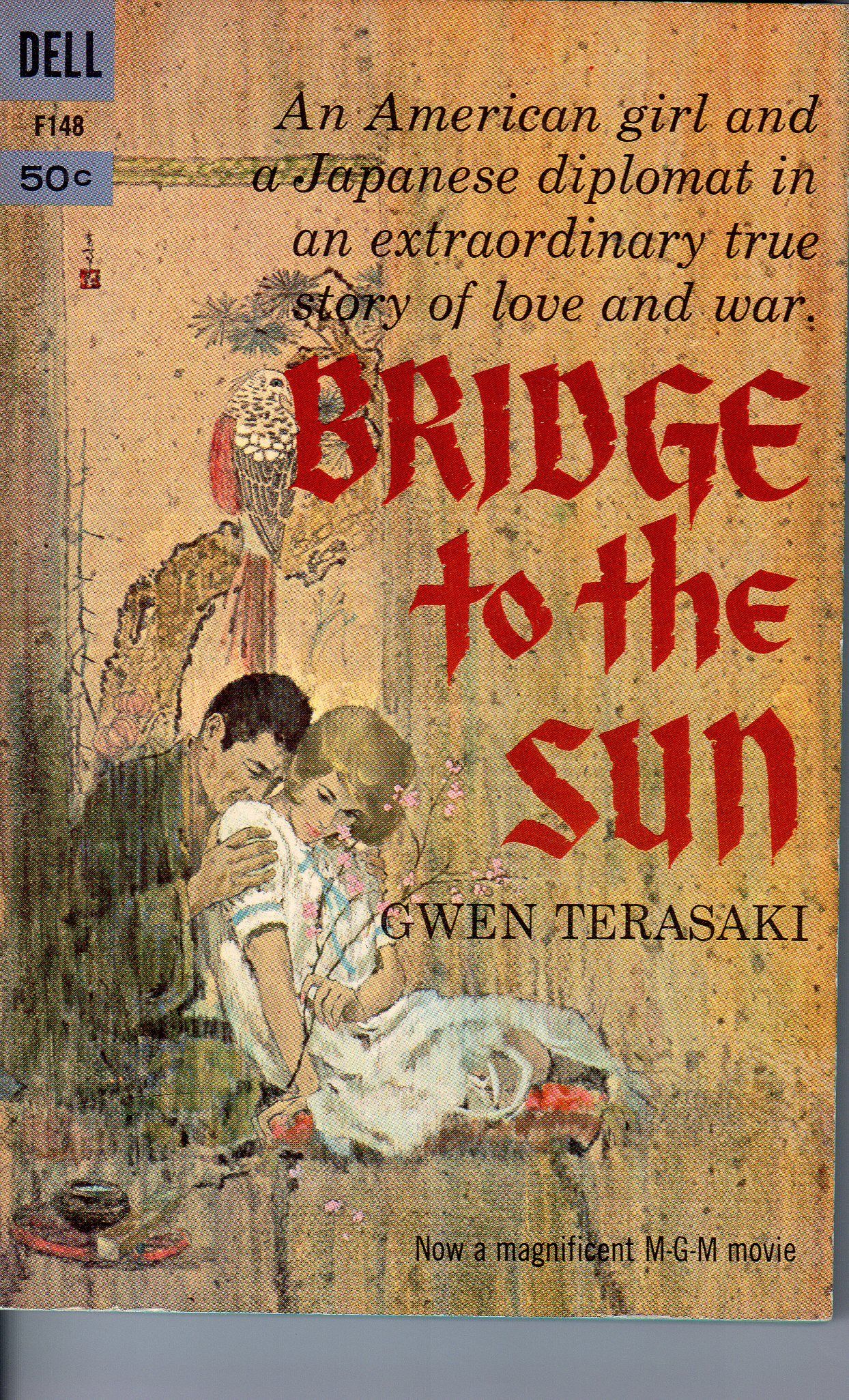 Bridge to the Sun by Terasaki, Gwen 1961 Bridge to the Sun by Terasaki, Gwen 1961