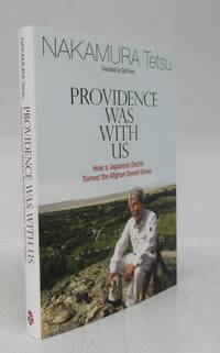 cover of Providence Was With Us: How a Japanese Doctor Turned the Afghan Desert Green