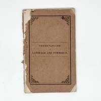Observations on Language, and on the Errors of Class-Books; addressed to the Members of the New York Lyceum. Also, Observations on Commerce, Addressed to the Members of the Mercantile Library Association, in New York
