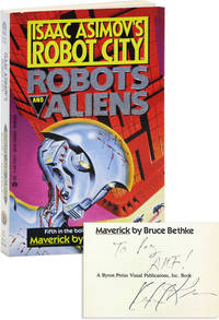 Isaac Asimov's Robot City. Robots and Aliens Book 5: Maverick [Inscribed]