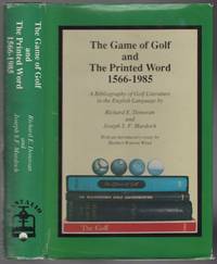 The Game of Golf and the Printed Word, 1566-1985 by DONOVAN, Richard E. and Joseph S.F. Murdoch - 1987