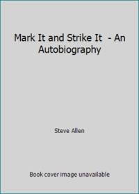 image of Mark It and Strike It - An Autobiography