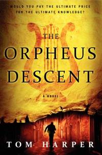The Orpheus Descent : A Novel